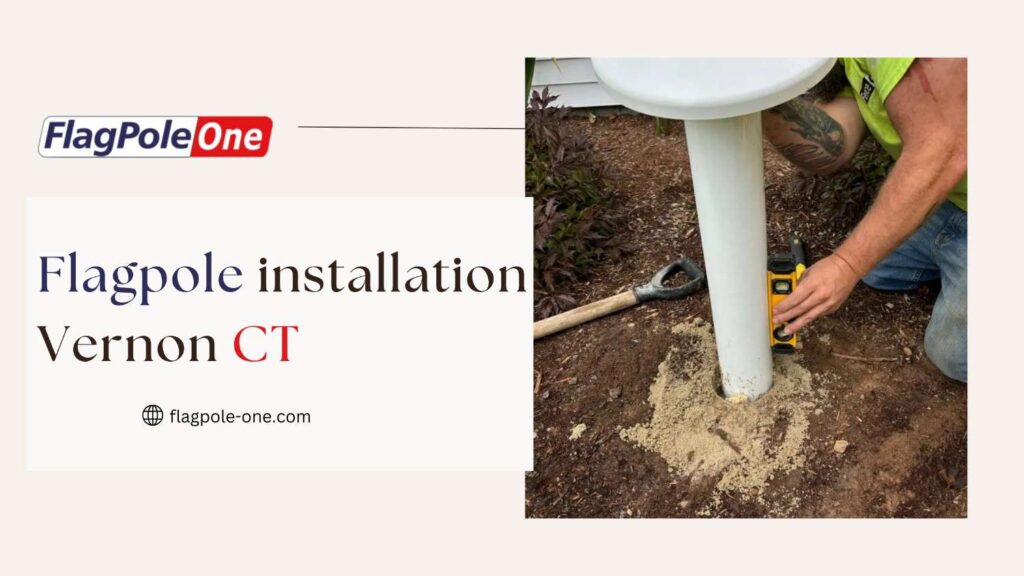 Professional Flagpole Installation Vernon